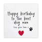 Happy Birthday Day To The Best Dog Mum,  Birthday Card From Dog, Birthday Card Dog, Birthday Card Funny, I Woof You, Card from dog