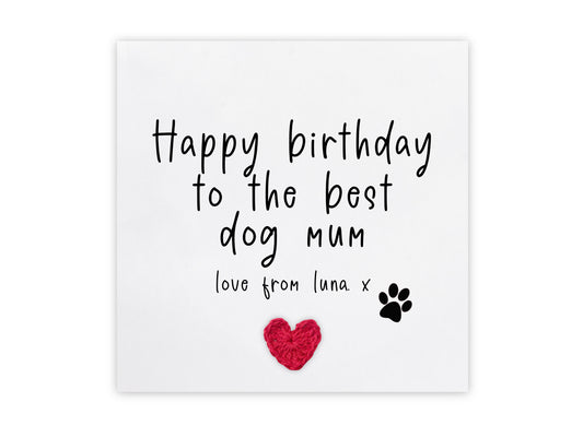 Happy Birthday Day To The Best Dog Mum,  Birthday Card From Dog, Birthday Card Dog, Birthday Card Funny, I Woof You, Card from dog