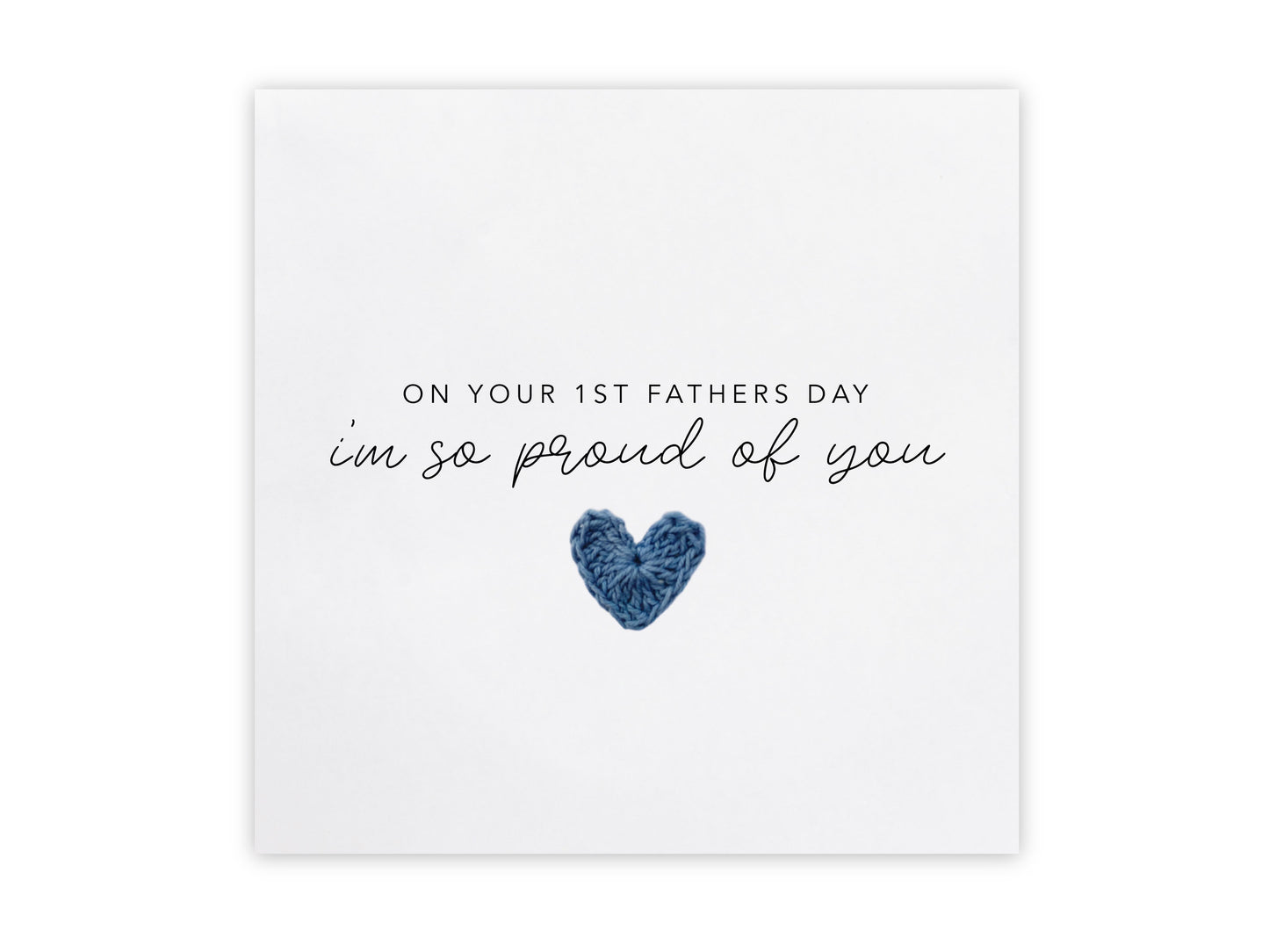 On your 1st Father's Day, I’m so proud of you, First Father's Day Card, Proud Dad, 1st Dad on fathers day card, Greeting card for dad