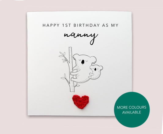 Happy 1st Birthday as my grandma nanny nan - Simple koala Birthday Card for nanny grandma from baby son daughter - Send to recipient