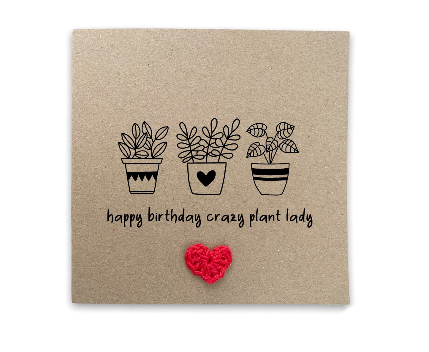 Happy Birthday Crazy Plant Lady, Happy New Home Card, Plant Lady Card, House Plant, Funny Happy Birthday Card for Plant Lovers