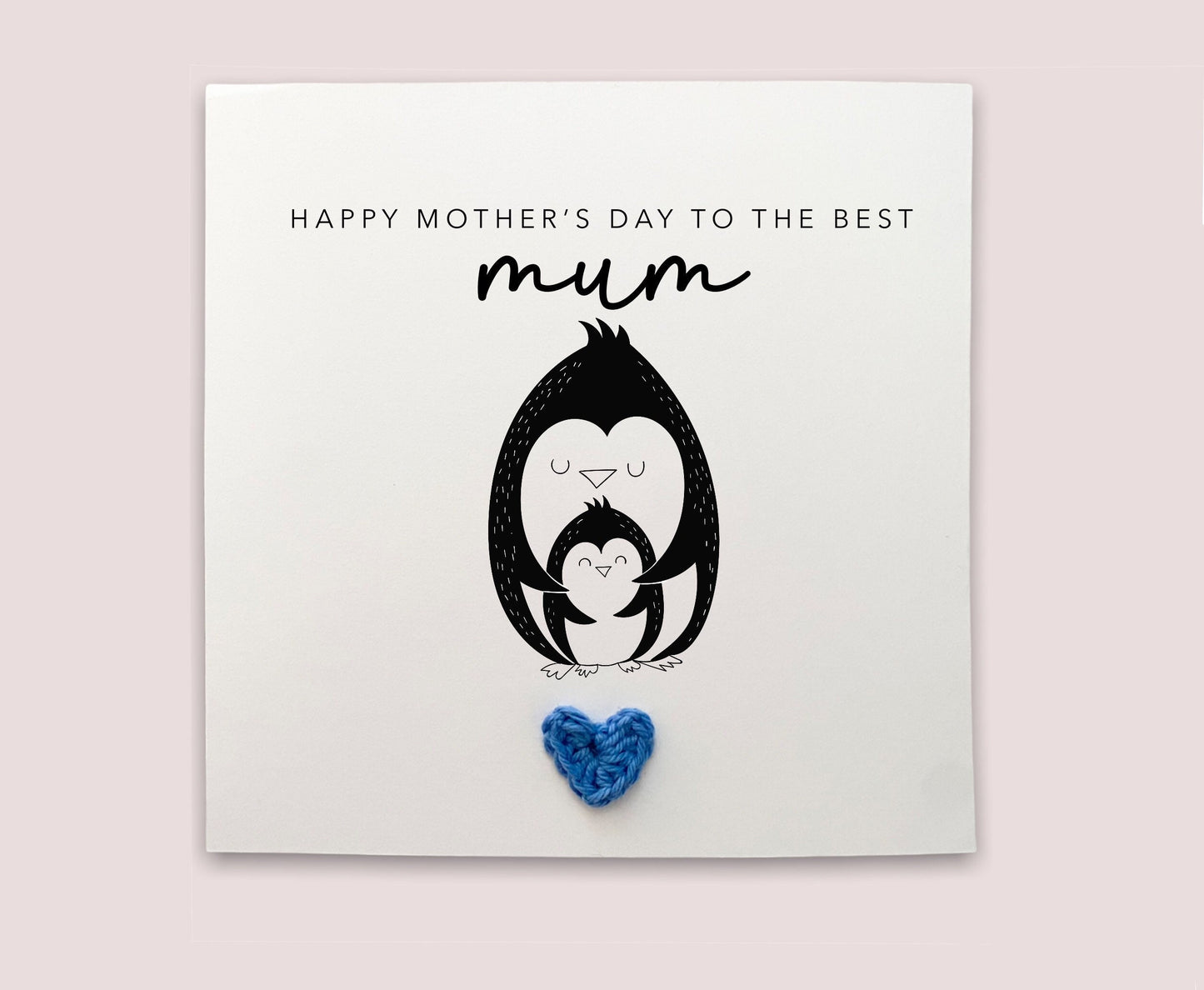 Happy Mother's Day to the best mum - Simple Penguin Mother's Day card from baby from baby son daughter - Simple card Send to recipient