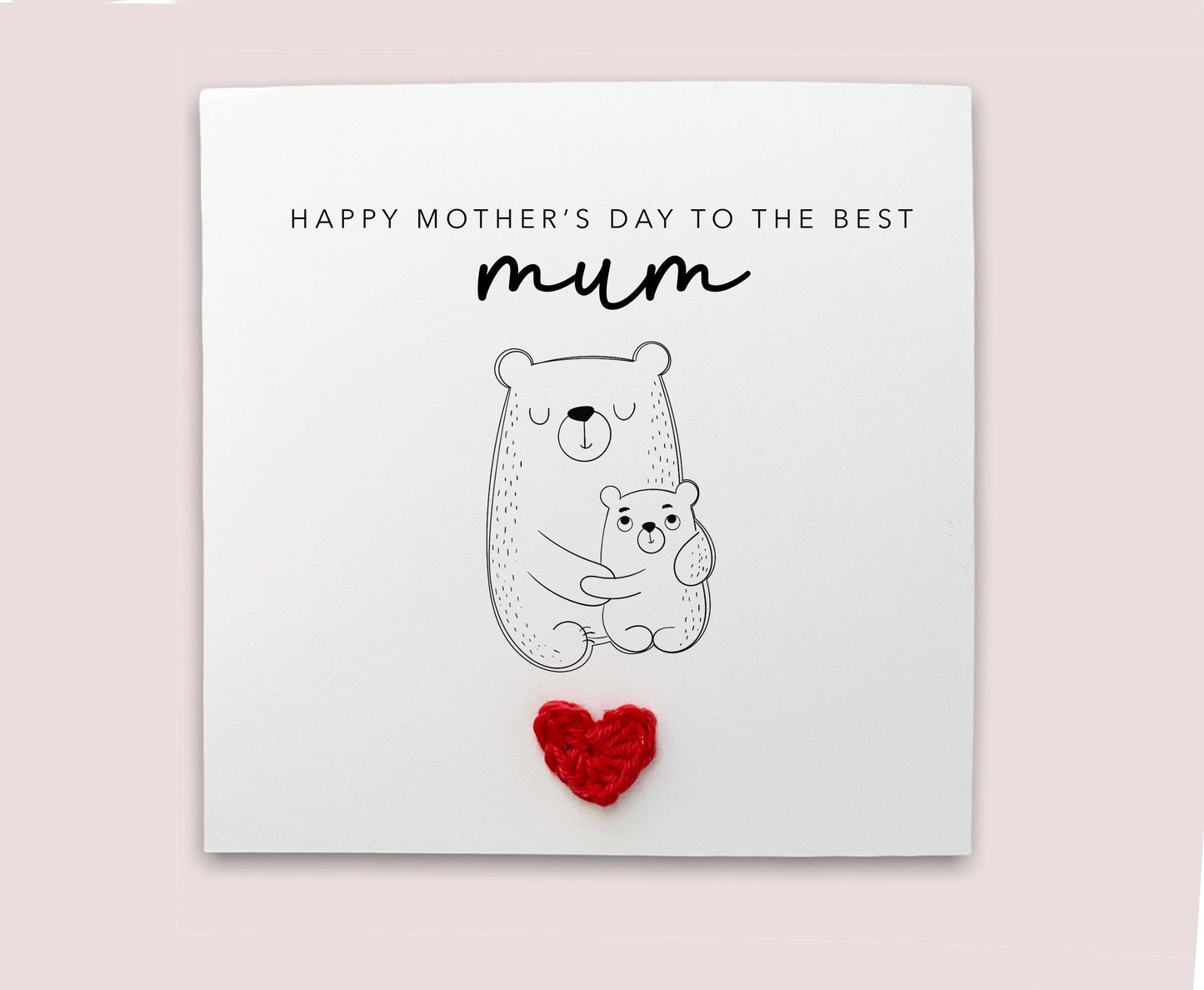 Happy Mother's Day to the best mum - Simple bear Mother's Day card from baby from baby son daughter - Simple card Send to recipient