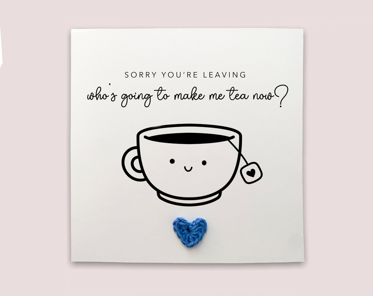 Make Tea Now, Leaving Card, New Job Card, Goodbye Card, Joke Card, Funny Leaving Card, Funny New Job Card, Congrats New Job Card, Leaving