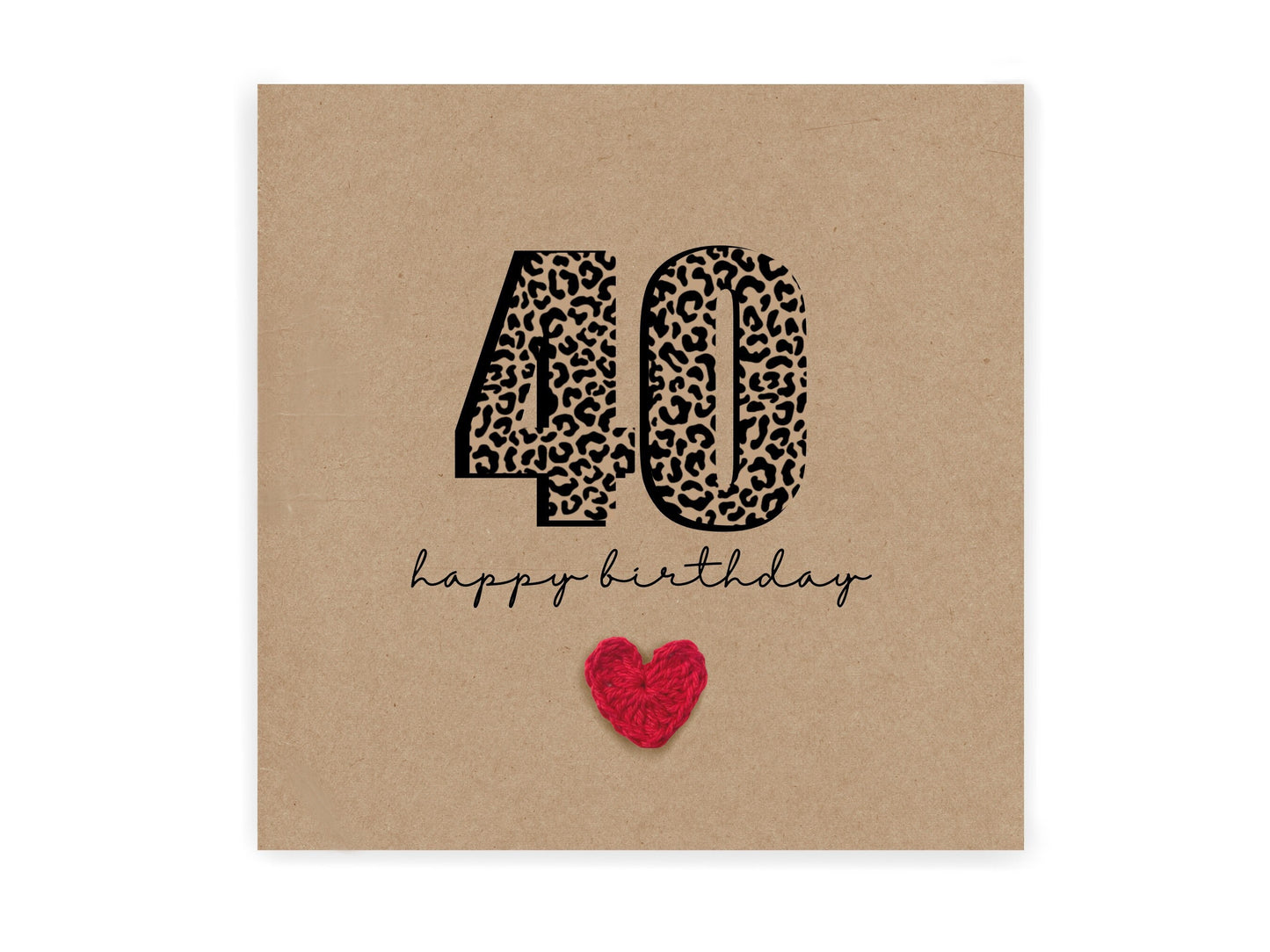 40 Birthday Card, Simple Birthday Card, Any Age, Husband, Wife, Best Friend, Girlfriend, Sister, 40th Birthday Card, Leopard Print 40th Card
