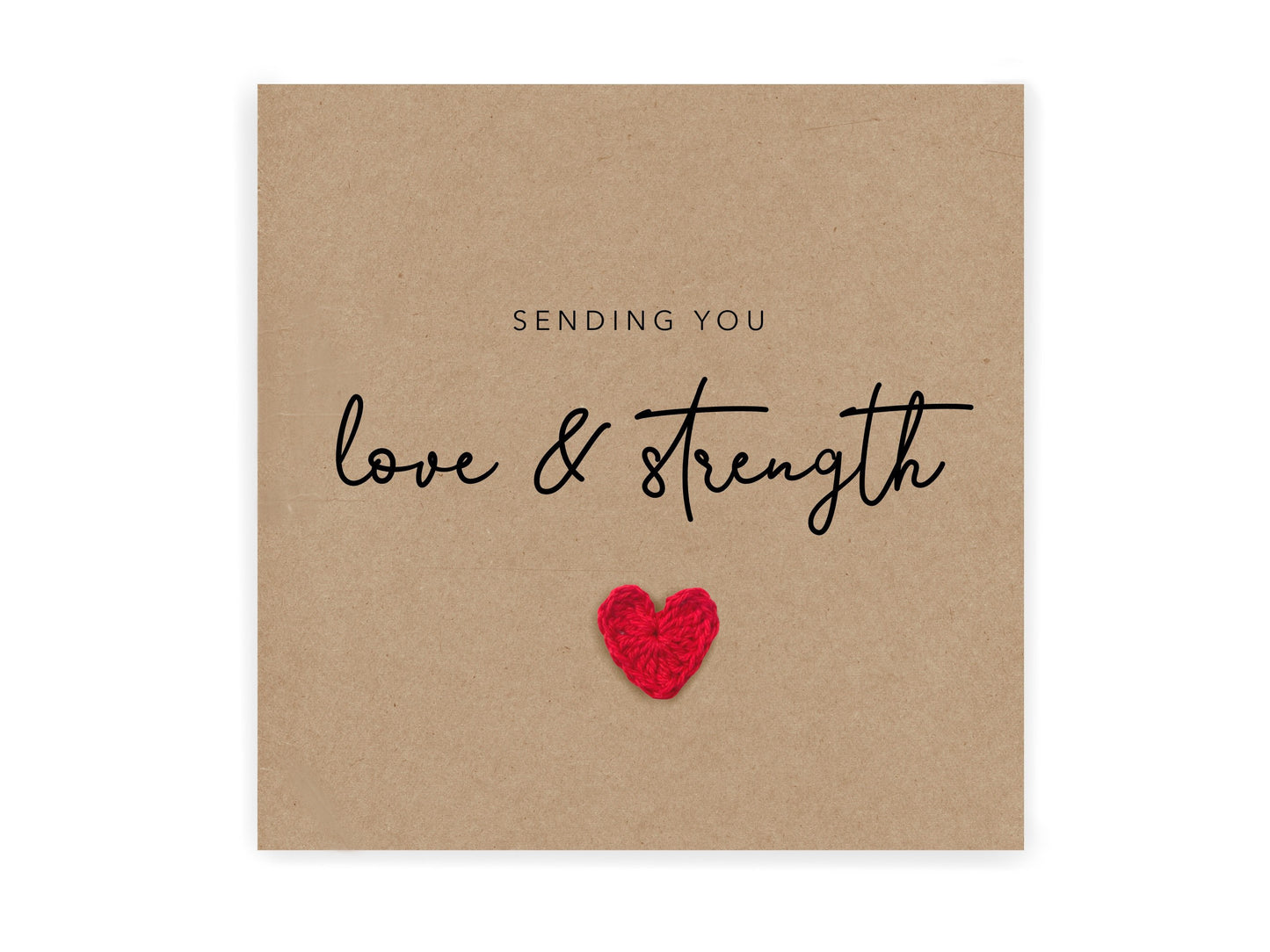 Sending you love and strength, Sympathy Card, Feel Better Soon Card, Hard Times Card, Thinking Of You Card, You Are Strong Card