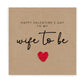 Wife To Be Valentines Day Card, Wife To Be On Valentines Day, Valentines Card For Fianc‚Äö√†√∂¬¨¬©e, Romantic Valentines Card For Wife To Be, Love