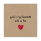 You're My Favourite Wife So Far, Funny Valentines Day Anniversary Wedding Card, Humour Card, Second Husband, Joke, Send to recipient