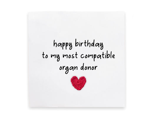 Happy Birthday Twin Card, Funny Twin to my closest compatible organ donor card, Joke Twin Card, Humour Happy Birthday Card for Twin