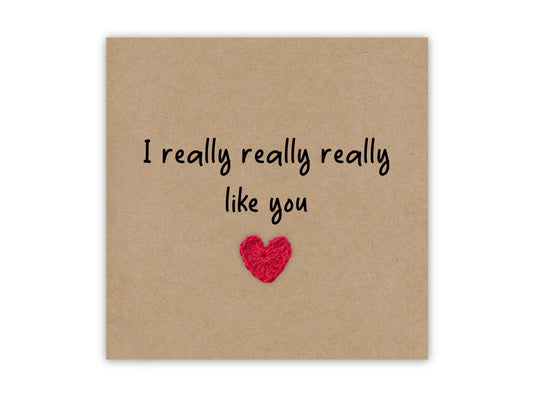 I like really like you card, Valentines Day Wedding Anniversary Card, I Love You Card, I like you,  Card for him, Send to recipient