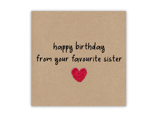 Happy Birthday From Your Favourite Sister  Joke, Card For Sister, Funny Sister Rivalry Birthday Card, Sister Funny Birthday Card, Recipient