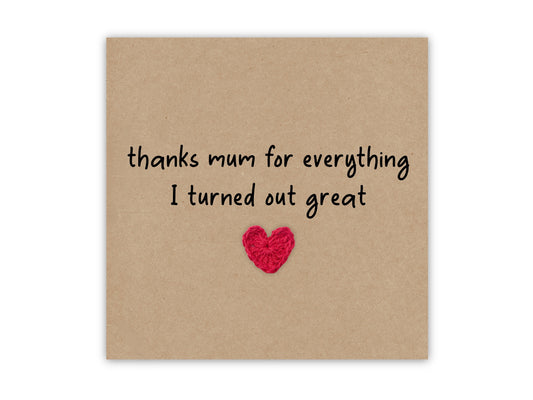 Funny Mother's Day Card, Thanks For Everything Mother's Day Card, Card For Mum, Humour Mother's Day Card for Mum, Joke Card, Thank You Mum