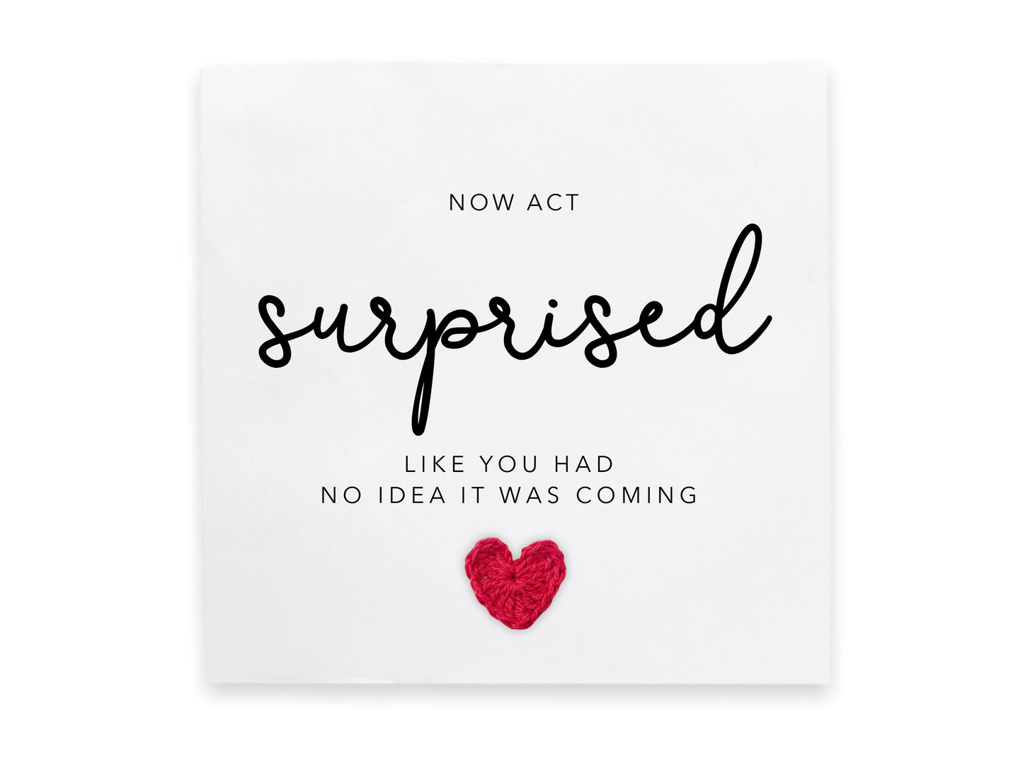 Will You Be My Card, Now Act Surprised Like You Had No Idea, Bridesmaid Card, Hen Do Card, Maid Of Honour, Act Surprised Bridesmaid