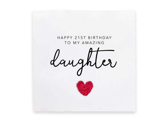 Happy 21st Birthday to my amazing daughter, Simple Birthday Card for daughter, Daughter 21st Birthday, Happy Birthday card for daughter 21