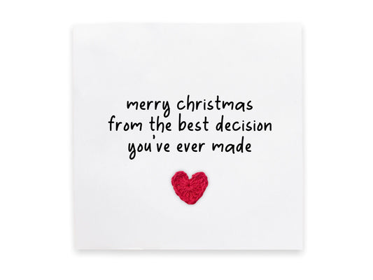 Merry Christmas From The Best Decision You Ever Made, Funny Christmas Card For Boyfriend, Girlfriend, Husband, Wife, Partner Joke Card